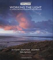 Working The Light: Landscape Photography Masterclass