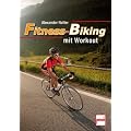 Fitness-Biking mit Workout: Gesundheit - Fitnesstraining - Bodystyling