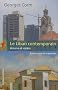 Le Liban contemporain : Histoire et soci�t�
