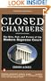 Closed Chambers: The Rise, Fall, and Future of the Modern Supreme Court