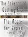 Science of Getting Rich by Wallace D. Wattles AND The Master Key System by Charles Haanel, The