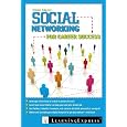 Social Networking for Career Success: Using Online Tools to Create a Personal Brand