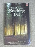 Reaching out : the three movements of the spiritual life