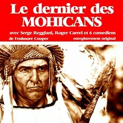 Le dernier des mohicans - 1�re partie