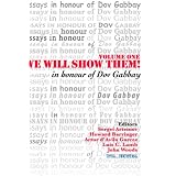 We Will Show Them! Essays in Honour of Dov Gabbay. Volume 1