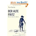 Der alte Fritz: Mensch, Monarch, Mythos