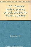 Parents' guide to primary schools and the national curriculum : key stages 1 and 2