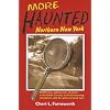More Haunted Northern New York