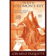 Key to Solomon's Key: Secrets of Magic and Masonry