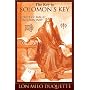 Key to Solomon's Key: Secrets of Magic and Masonry