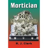 Mortician: Death: The Parting of Your Last Dollar