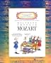 Getting to Know the World's Greatest Composers: Wolfgang Amadeus Mozart