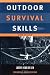 Outdoor Survival Skills