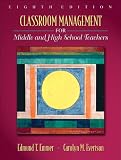 Classroom Management for Middle and High School Teachers (with MyEducationLab) (8th Edition)