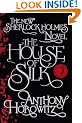 The House of Silk: The New Sherlock Holmes Novel (Sherlock Holmes Novel 1)
