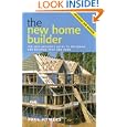 New Home Builder: The Self-builder's Guide to Designing and Building Your Own Home'
