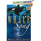 Whale Song: A Novel by  Cheryl Kaye Tardif