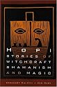 Hopi Stories of Witchcraft, Shamanism and Magic