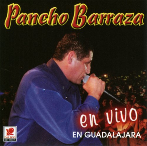 Pancho Barraza - Mi historia - Zortam Music