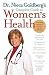 Dr. Nieca Goldberg s Complete Guide to Women s Health