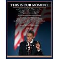 Barack Obama This Is Our Moment Unframed Print - 24 X 36"