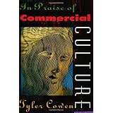 in praise of commercial culture