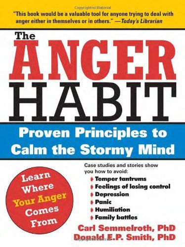 the anger habit proven principles to calm the stormy mind