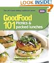 Good Food: 101 Picnics & Packed Lunches: Triple-tested Recipes