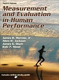 Measurement and Evaluation in Human Performance With Web Study Guide-4th Edition