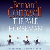 The Pale Horseman: The Saxon Chronicles, Book 2 | [Bernard Cornwell]