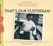 That s Our Custodian! (That s Our School)