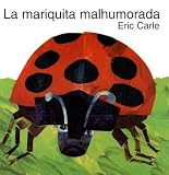 The Grouchy Ladybug (Spanish Edition)( La Mariquita Malhumorada)[SPA-GROUCHY LADYBUG (SPANISH E][Spanish Edition][Hardcover]