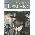 Dans les pas de... Maurice Leblanc - Promenades litt�raires avec Ars�ne Lupin