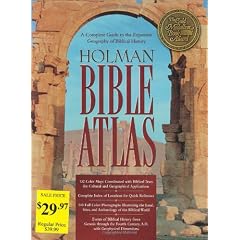 HOLMAN BIBLE ATLAS: A Complete Guide to the Expansive Geography of Biblical History