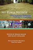 No Place to Hide: Gang, State, and Clandestine Violence in El Salvador (Human Rights Program Practice Series)