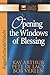 Opening the Windows of Blessing: Haggai, Zechariah, Malachi (The New Inductive Study Series)