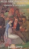 Miss Abigail's part, or, Version and diversion