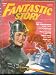 Fantastic Story Magazine, Summer 1951 David H Keller Novel THE CONQUERORS (Volume 2, No. 3)