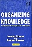 Organizing Knowledge: An Introduction to Managing Access to Information: 0