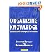 Organizing Knowledge: An Introduction to Managing Access to Information