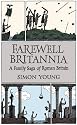 Farewell Britannia: A Family Saga of Roman Britain