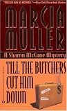 Till the Butchers Cut Him Down
