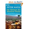 Die Melonen des Monsieur Dumas: ... und andere H�hepunkte der Provence