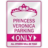  PRINCESS VERONICA PARKING ONLY  PARKING SIGN