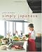 Simply Japanese: Modern Cooking for the Healthy Home Simply Japanese: Modern Cooking for the Healthy Home