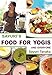 Sayuri's Food for Yogis and Everyone