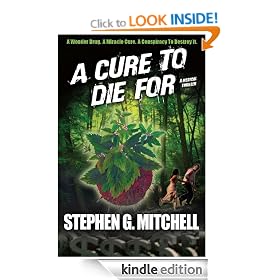 A Cure To Die For: A Medical Thriller