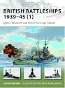 British Battleships 1939-45 (1): Queen Elizabeth and Royal Sovereign Classes (New Vanguard)