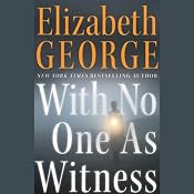 With No One As Witness | [Elizabeth George]