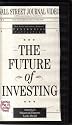 The Future of Investing: America's Financial Experts Look Ahead ([VHS Videocassette, NOT Audiocasstte])